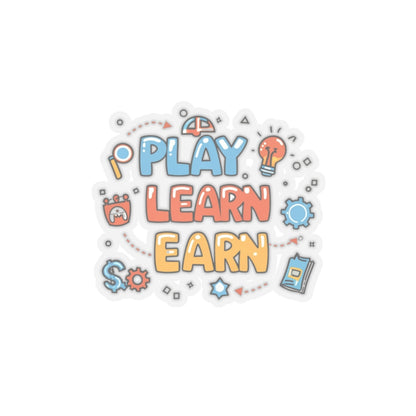 Play Learn Earn - Kiss-Cut Stickers
