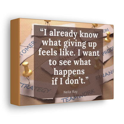 Don't Give Up - Canvas Gallery Wraps