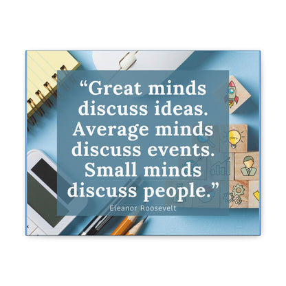 Great Minds - Canvas Gallery Wraps