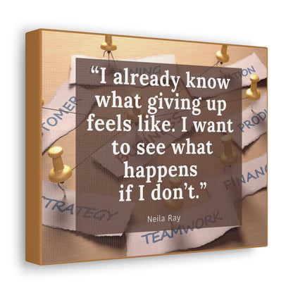 Don't Give Up - Canvas Gallery Wraps