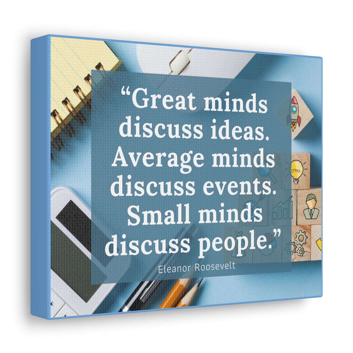 Great Minds - Canvas Gallery Wraps