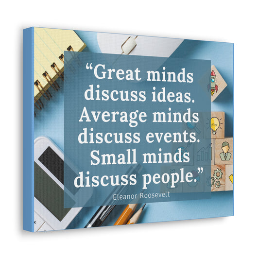 Great Minds - Canvas Gallery Wraps